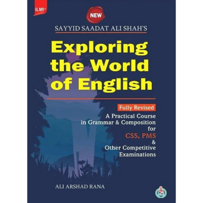 Exploring the world of English 2025 Edition By Sayyid Saadat Ali Shah